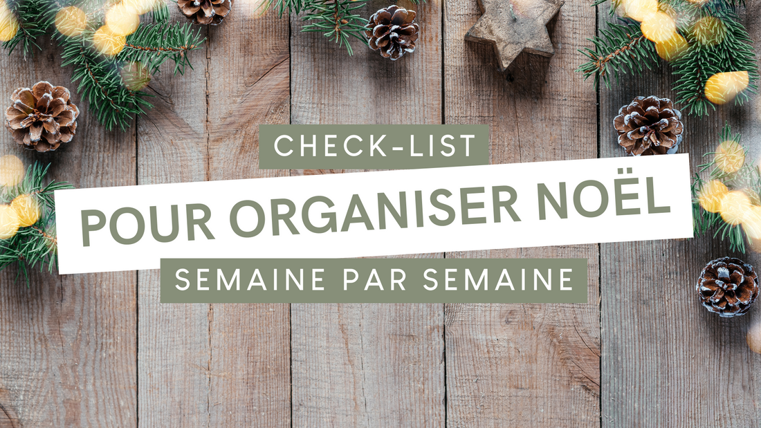 Check-list pour organiser Noël semaine par semaine