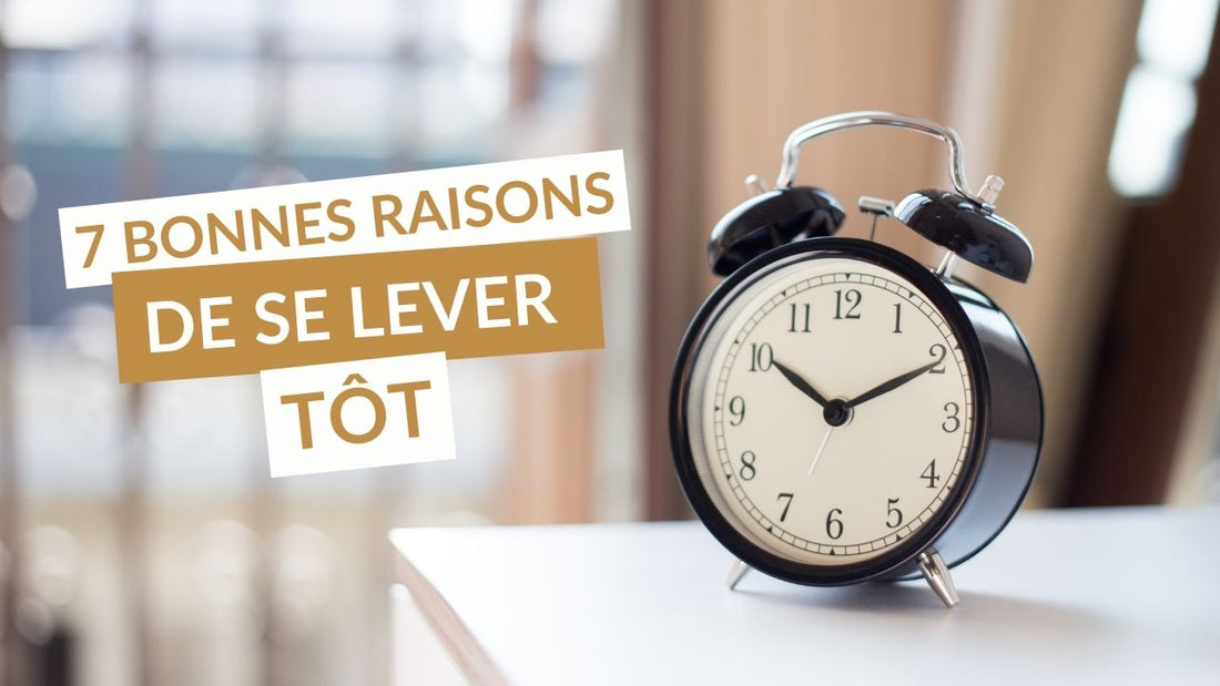 7 bonnes raisons de se lever tôt